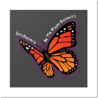 Be the Bigger Butterfly Posters and Art